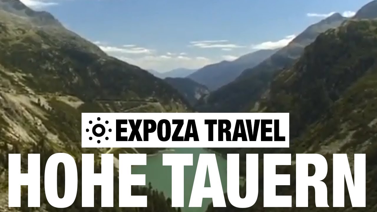 Hohe Tauern (Austria) Vacation Travel Video Guide