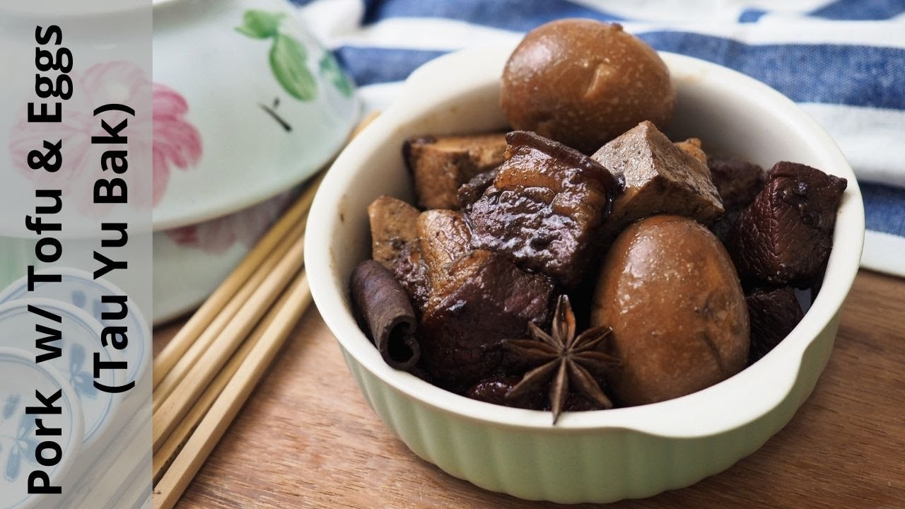 Braised Pork With Tofu And Egg (Lou Bak / Tau Yu Bak 豆油肉)