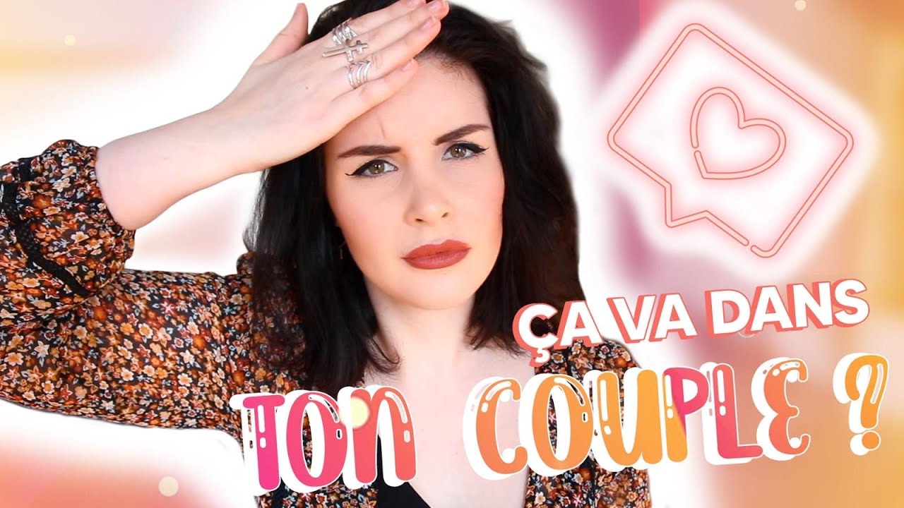 10 SIGNES QUI PROUVENT QUE LE COUPLE VA MAL