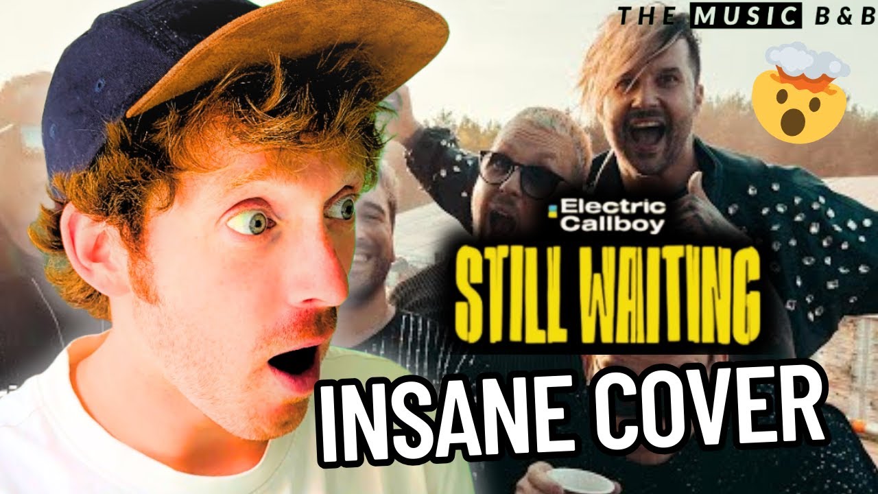 The BEST Cover - ELECTRIC CALLBOY - Still Waiting - Single Reaction