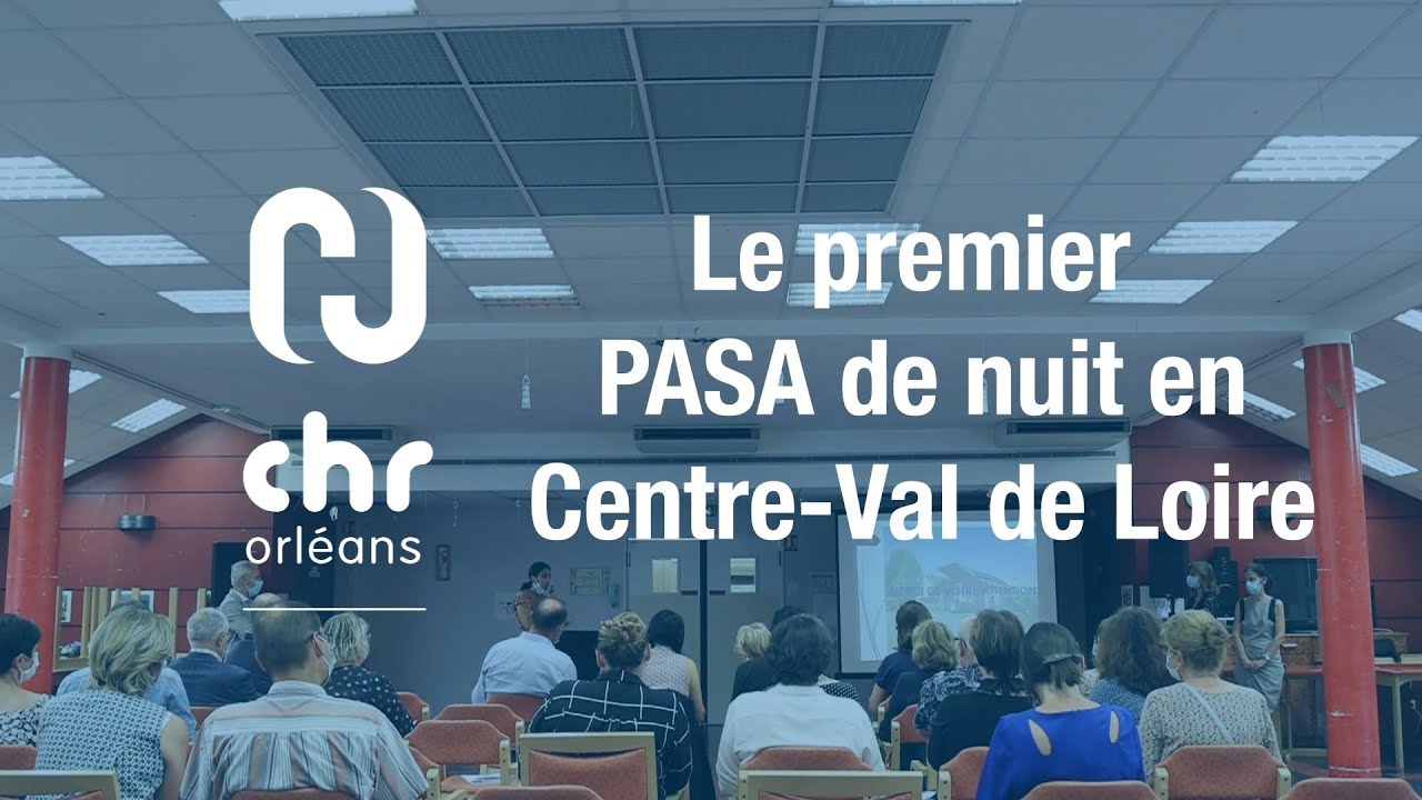 Le premier PASA de nuit en Centre-Val de Loire