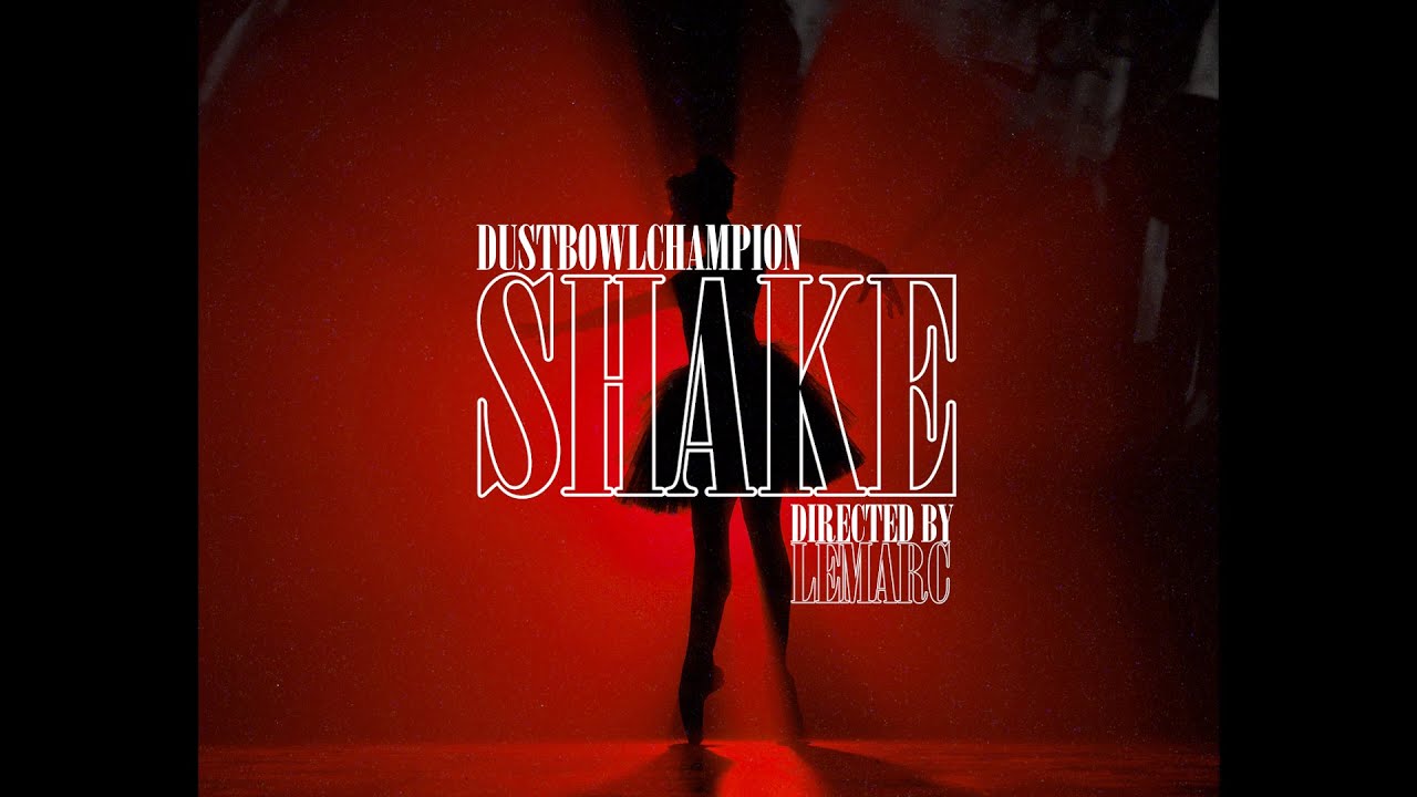 DustBowlChampion - Shake (Official Music Video)
