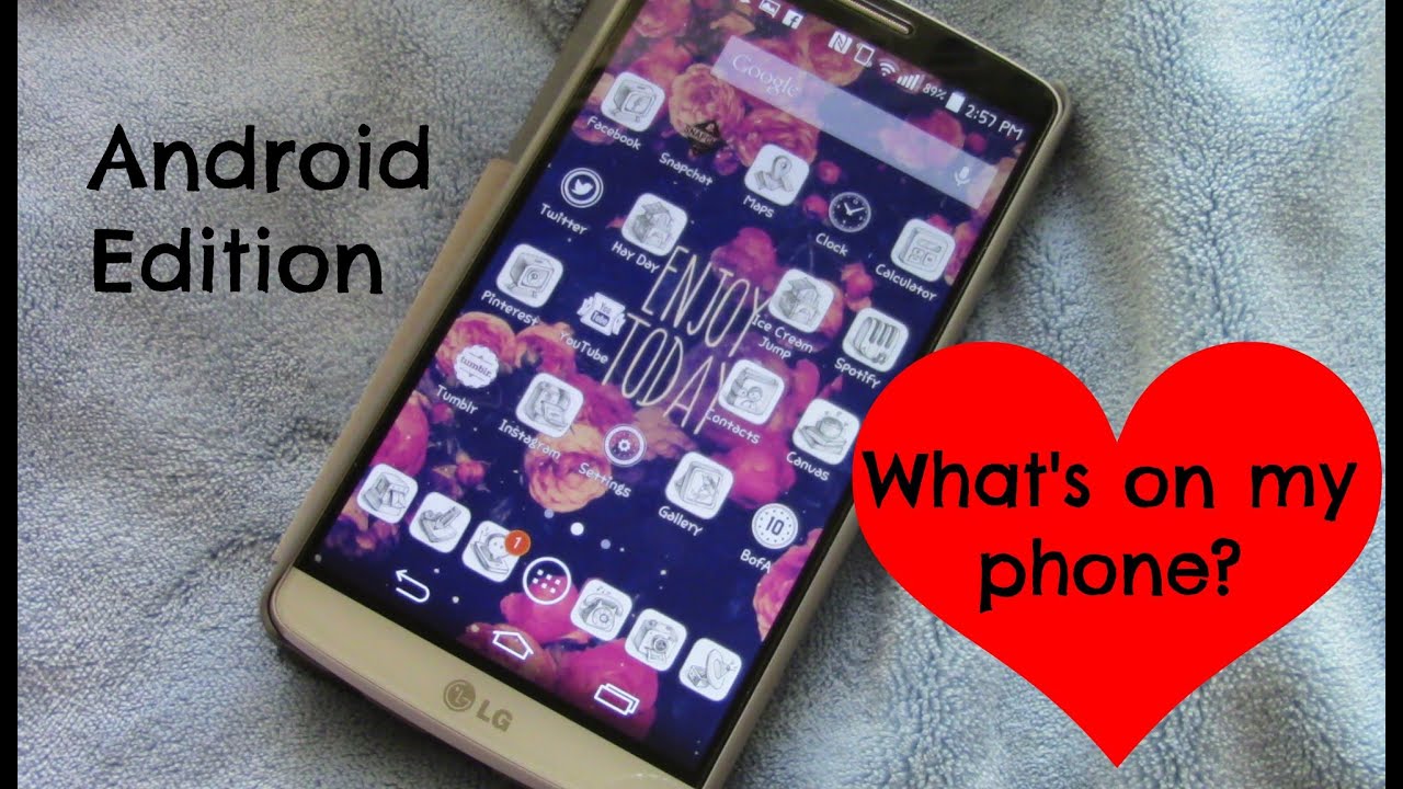 What's On My Phone | Android Edition