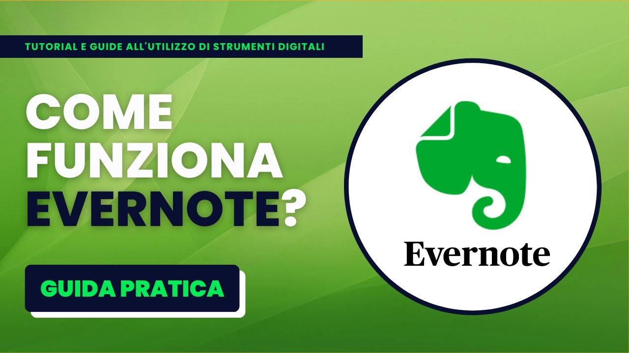 Come Funziona EVERNOTE? - Guida Pratica per Principianti