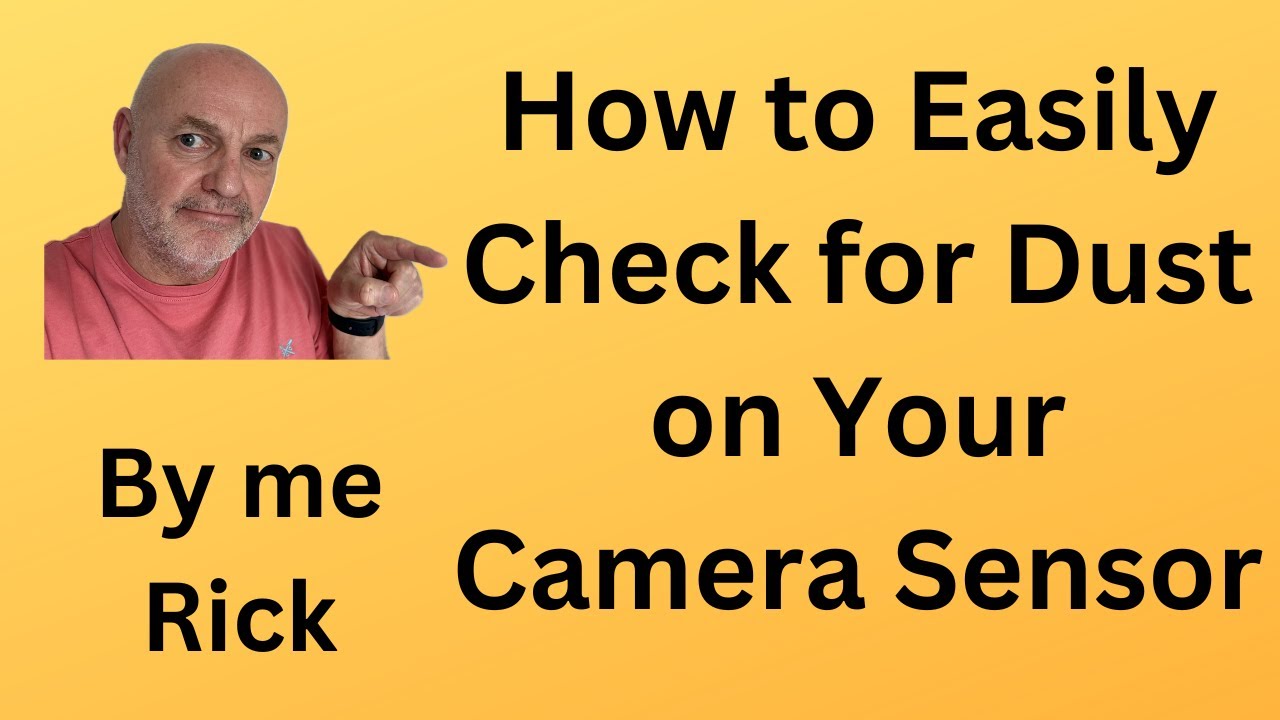 How to Easily Check for Dust on Your Camera Sensor
