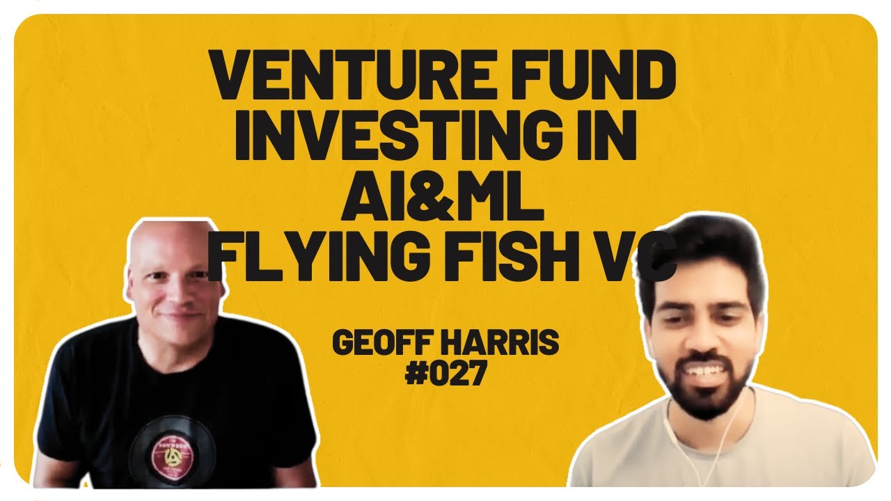 Inside Seattle's Ai Venture Firm: Secrets Revealed - [Geoff Harris - Founder Flying Fish VC]