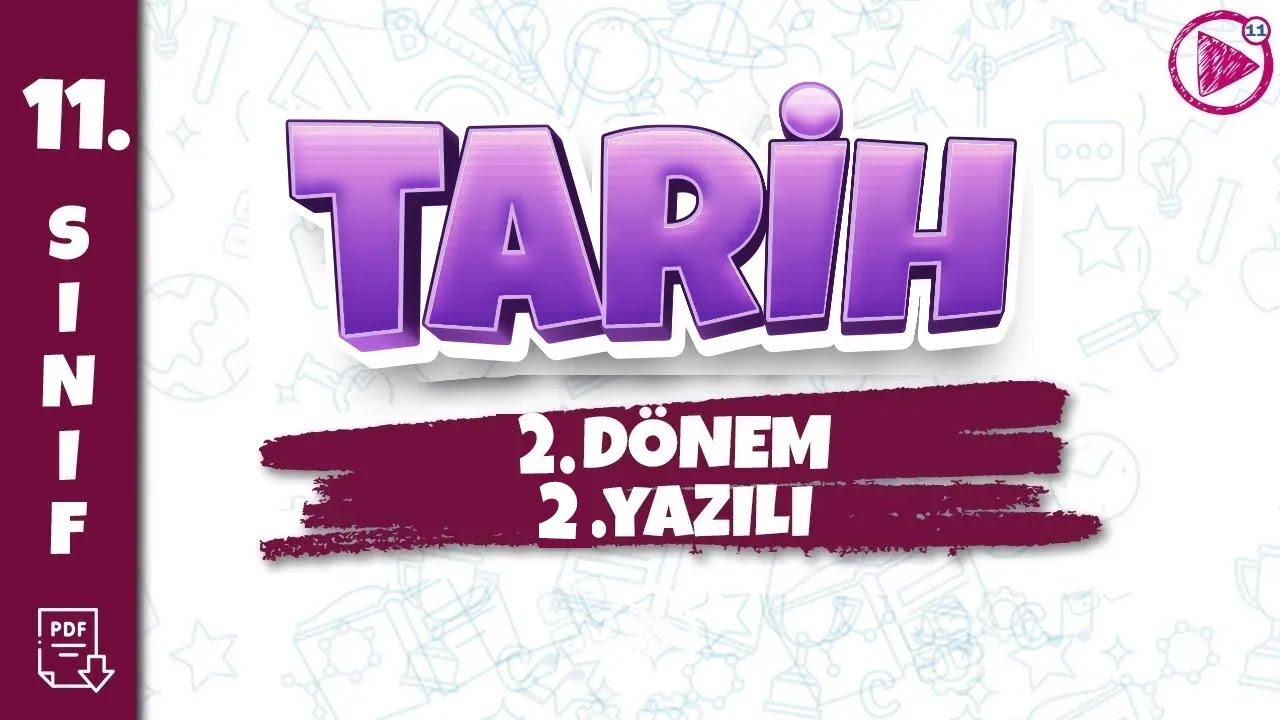 11. SINIF TARİH YAZILI HAZIRLIK | 2. Dönem 2. Yazılı | 2025