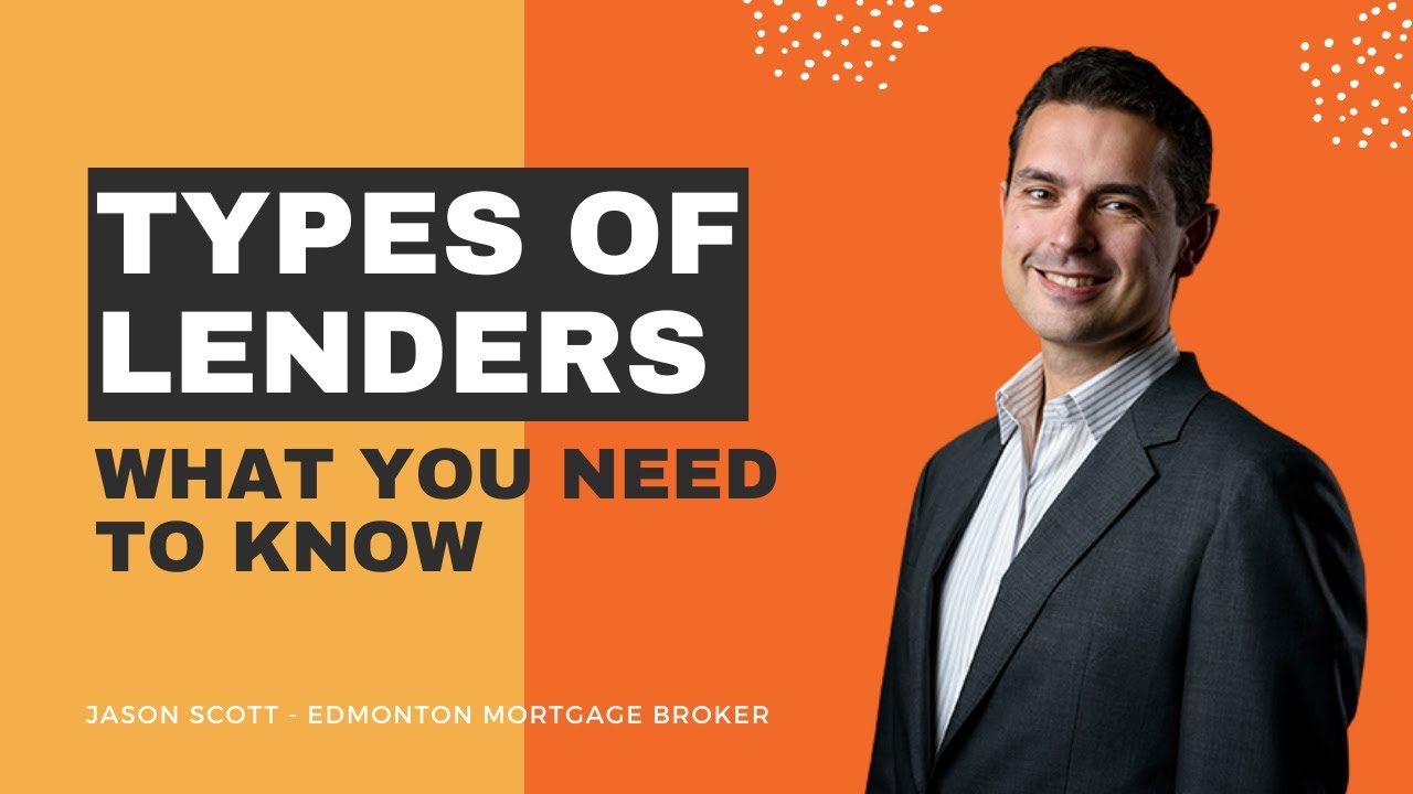 Types of Mortgage Lenders (Mortgages in Canada)