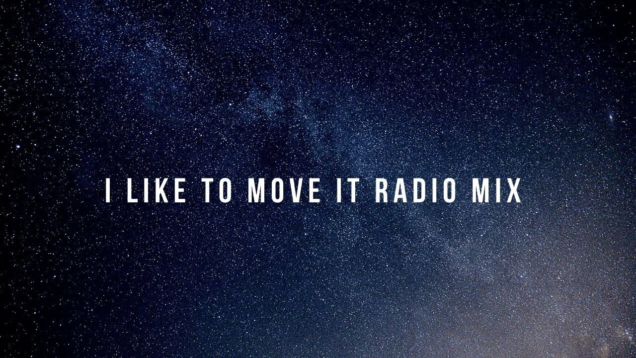 I Like to Move it (Radio Mix)