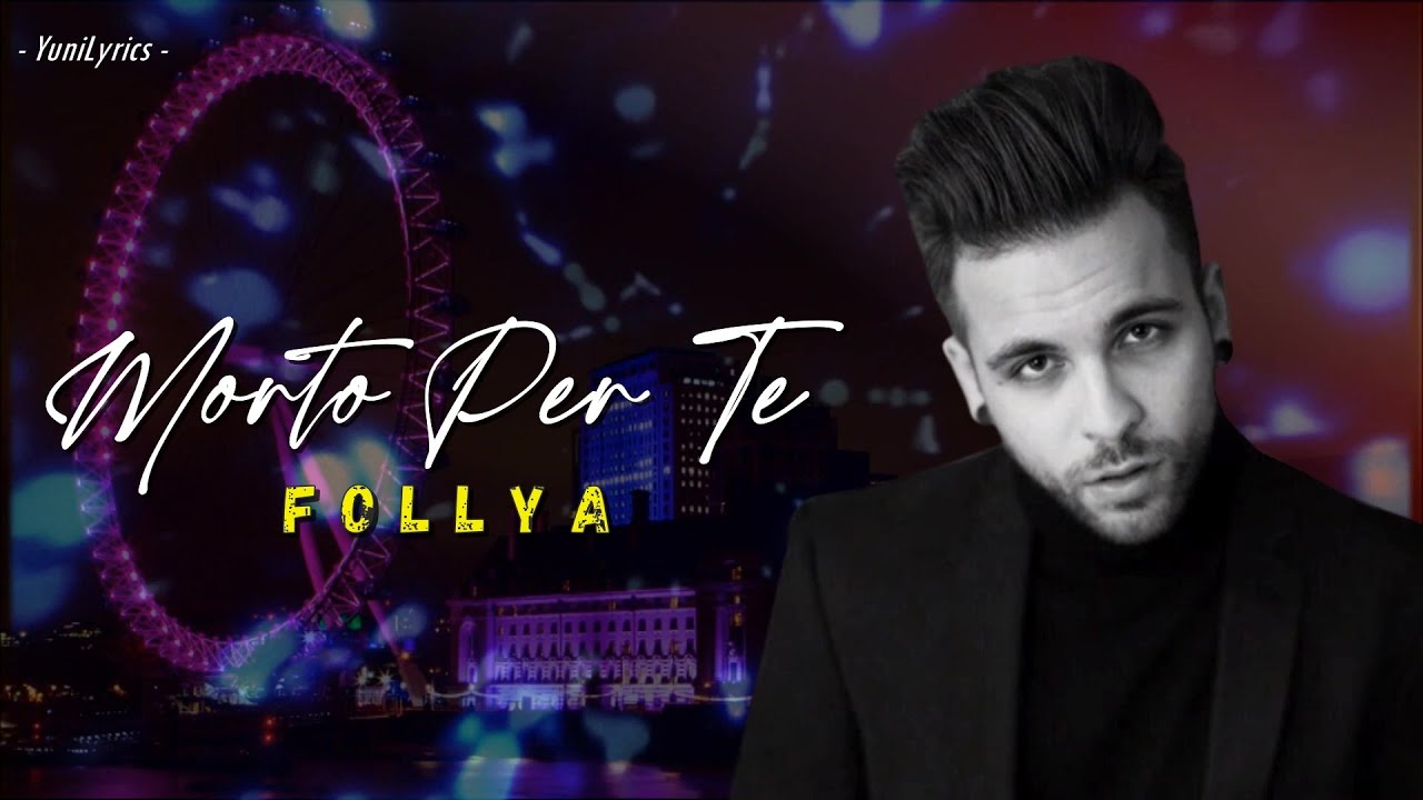 Follya - MORTO PER TE (Lyrics/Testo)