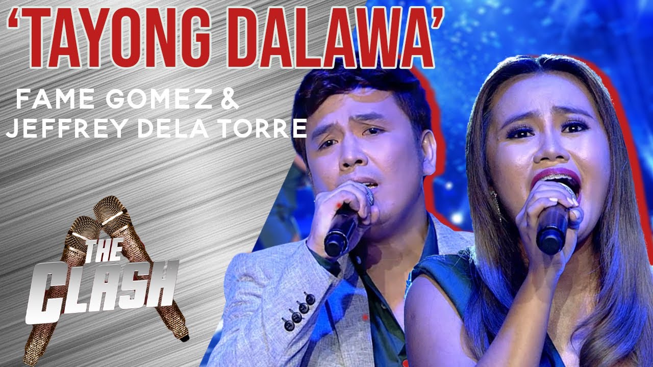 Fame Gomez and Jeffrey Dela Torre, a fierce and forceful duo with 'Tayong Dalawa' | The Clash 2021