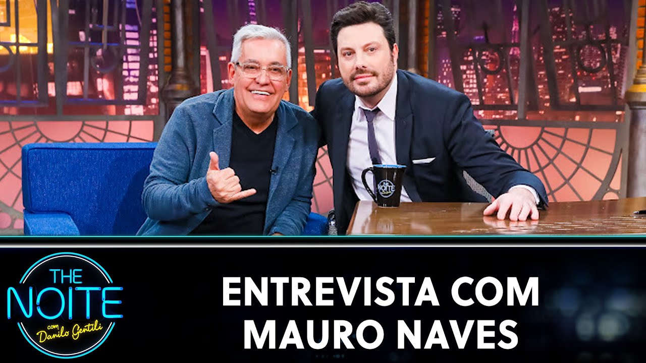 Entrevista com Mauro Naves | The Noite (30/08/22)