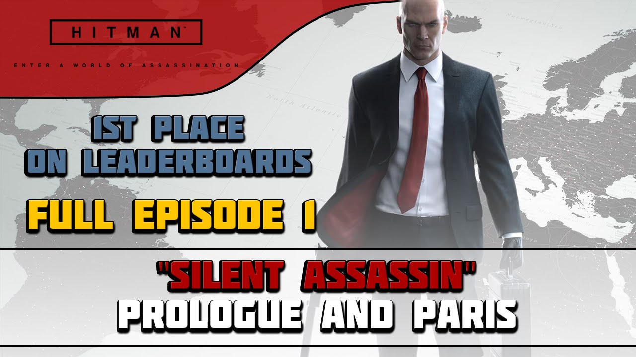 Hitman Walkthrough (2016) - Full Episode 1 - "Silent Assassin" 1st Place Worldwide | CenterStrain01