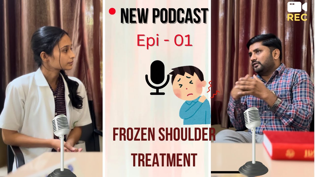 Frozen Shoulder: Ayurvedic treatment options for quick relief - Podcast with Dr Vidyasagar Panchal