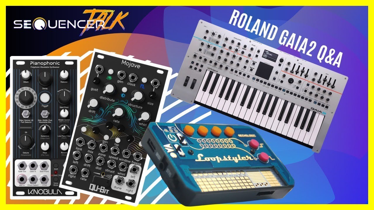 SequencerTalk 187 - Neues von Arturia, QuBit und Fragestunde / Hands On Roland Gaia 2, div. Module