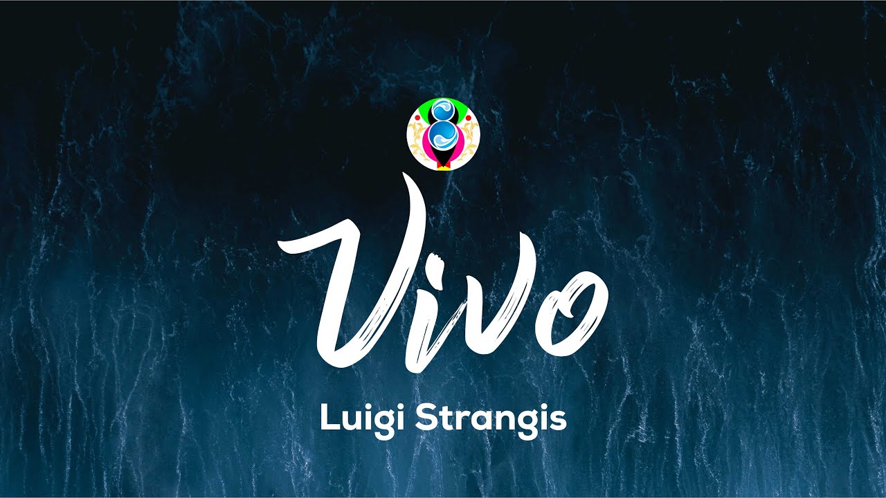 Luigi Strangis - Vivo (Testo/Lyrics)