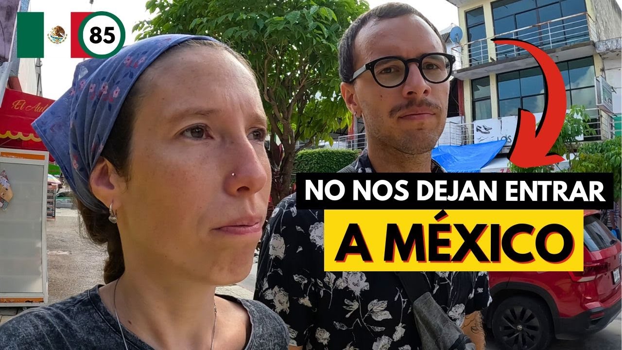 ARGENTINOS quedan DEMORADOS en la FRONTERA MEXICANA 🇲🇽