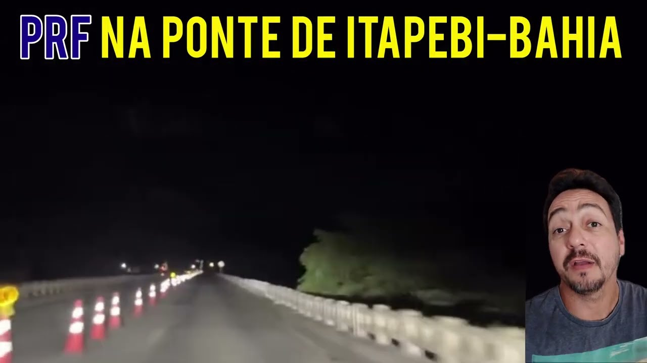 PRF &agrave; noite na Ponte de Itapebi-Bahia, BR-101