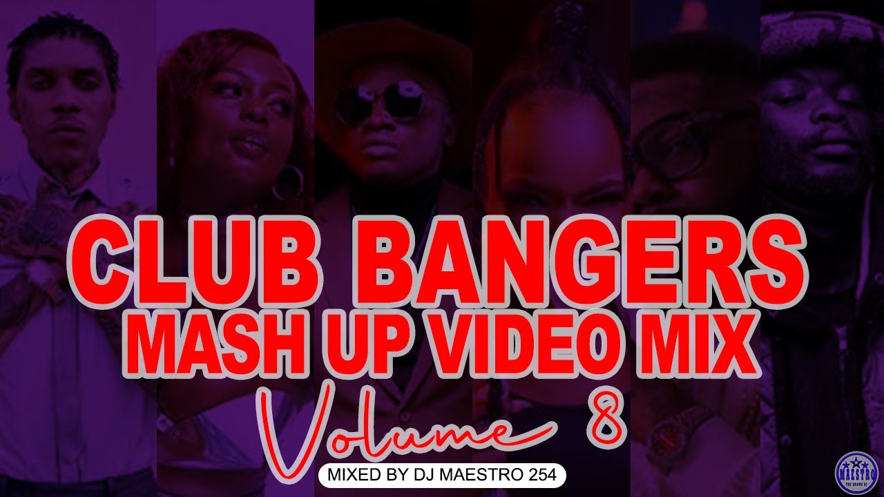 2024 CLUB BANGERS MASHUP 8 BY DJ MAESTRO 254 |DANCEHALL|ARBANTONE | GENGETONE | KAPPY | TIPSY GEE