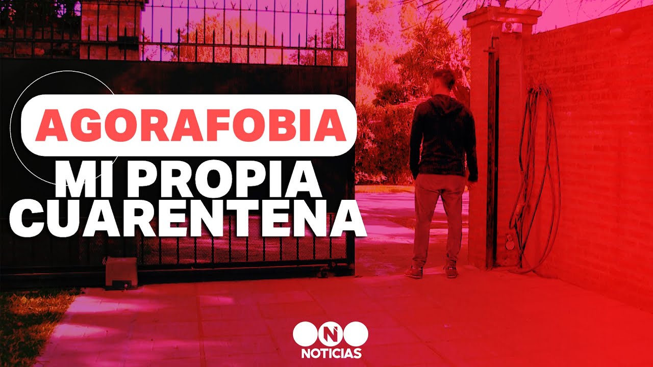 AGORAFOBIA: Miedo a SALIR DE CASA - Telefe Noticias
