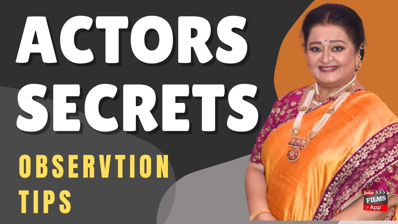 Actor's Observation Art Explained by Apara Mehta | ask the celebrity| Acting Tips | Joinfilms App