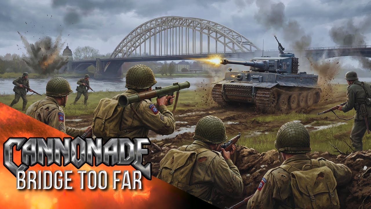 Market Garden September 17, 1944 - Bridge Too Far | CANNONADE