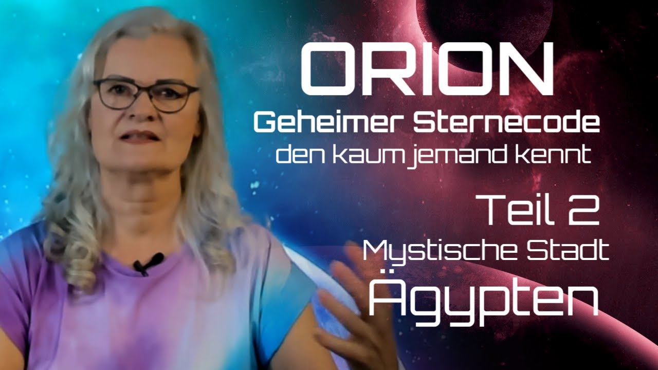 ⭐👽 Orion und der geheime Sternencode, den kaum jemand kennt 💎🏛💎Teil 2  Mystische Stadt &Auml;gypten