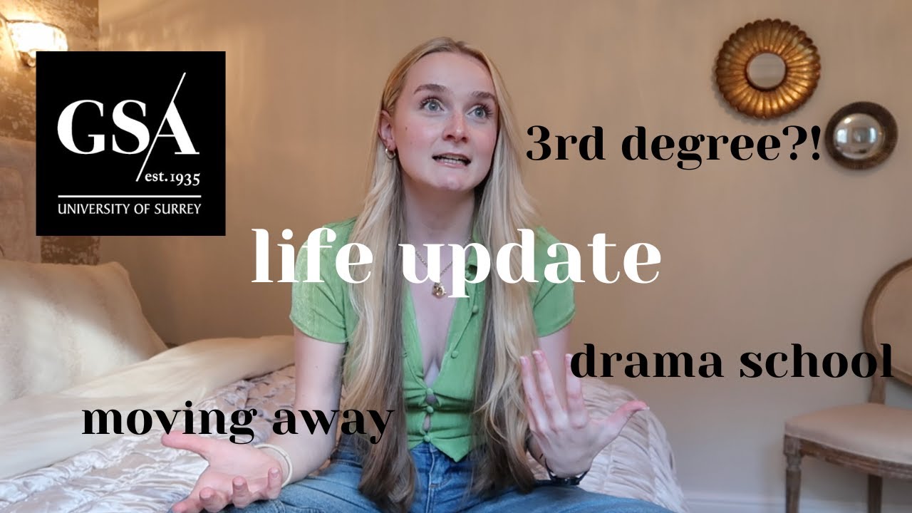 LIFE UPDATE | CAREER PATH CHANGE: I GOT INTO DRAMA SCHOOL FOR MUSICAL THEATRE & MOVING DOWN SOUTH