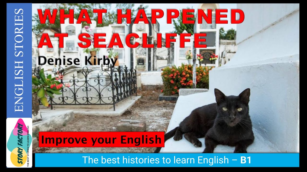 WHAT HAPPENED AT SEACLIFFE | Exciting stories of adventure and mystery to practice English.
