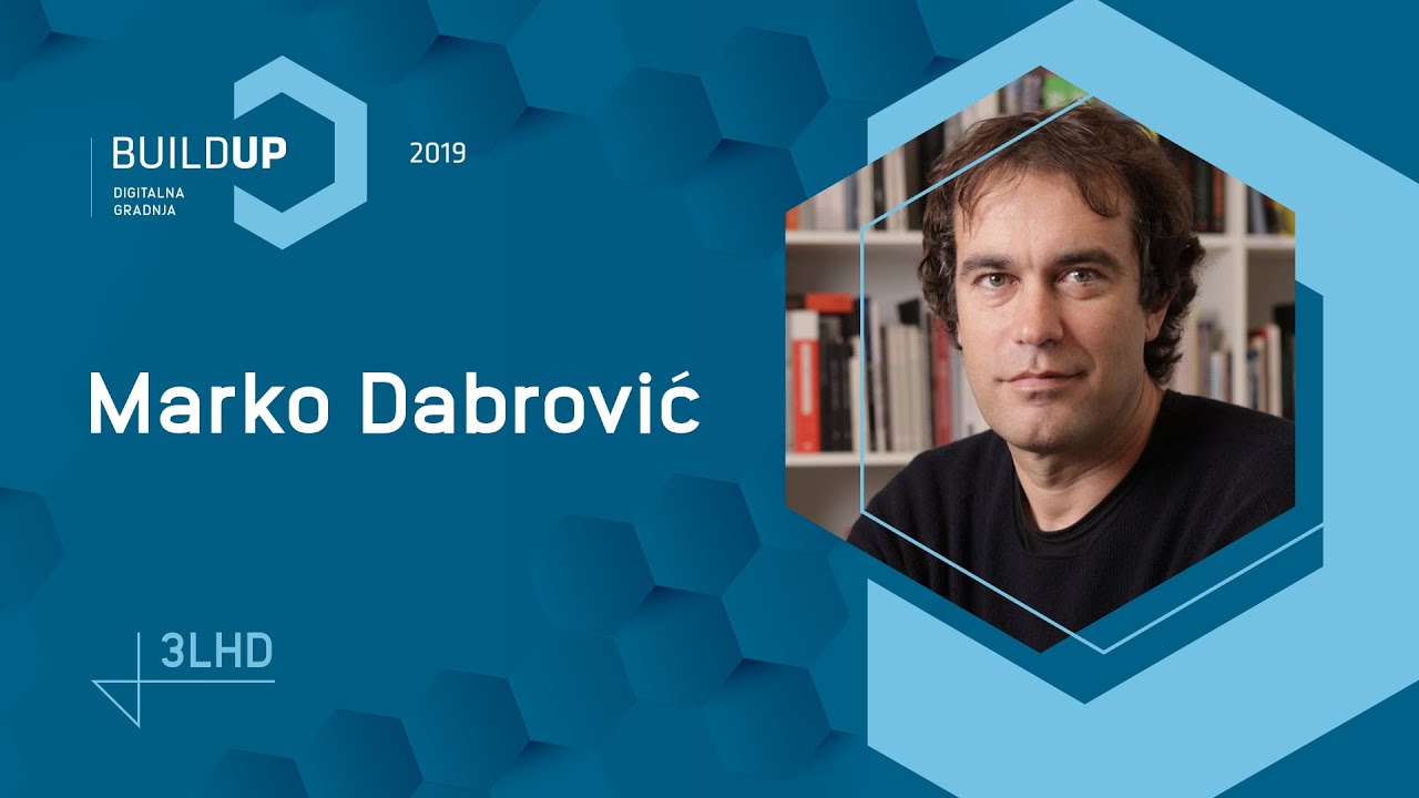 Marko Dabrović, 3LHD uvodno izlaganje - BuildUp 2019