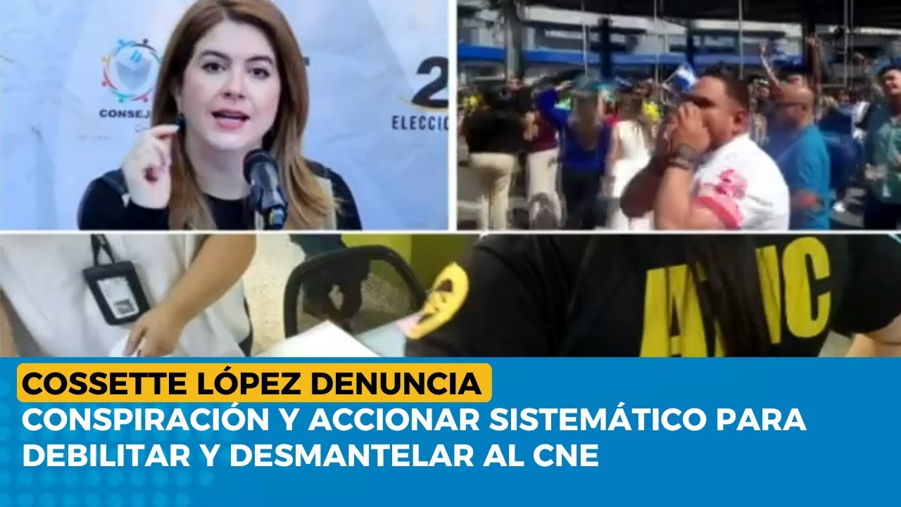 Cossette López denuncia conspiración y accionar sistemático para debilitar y desmantelar al CNE