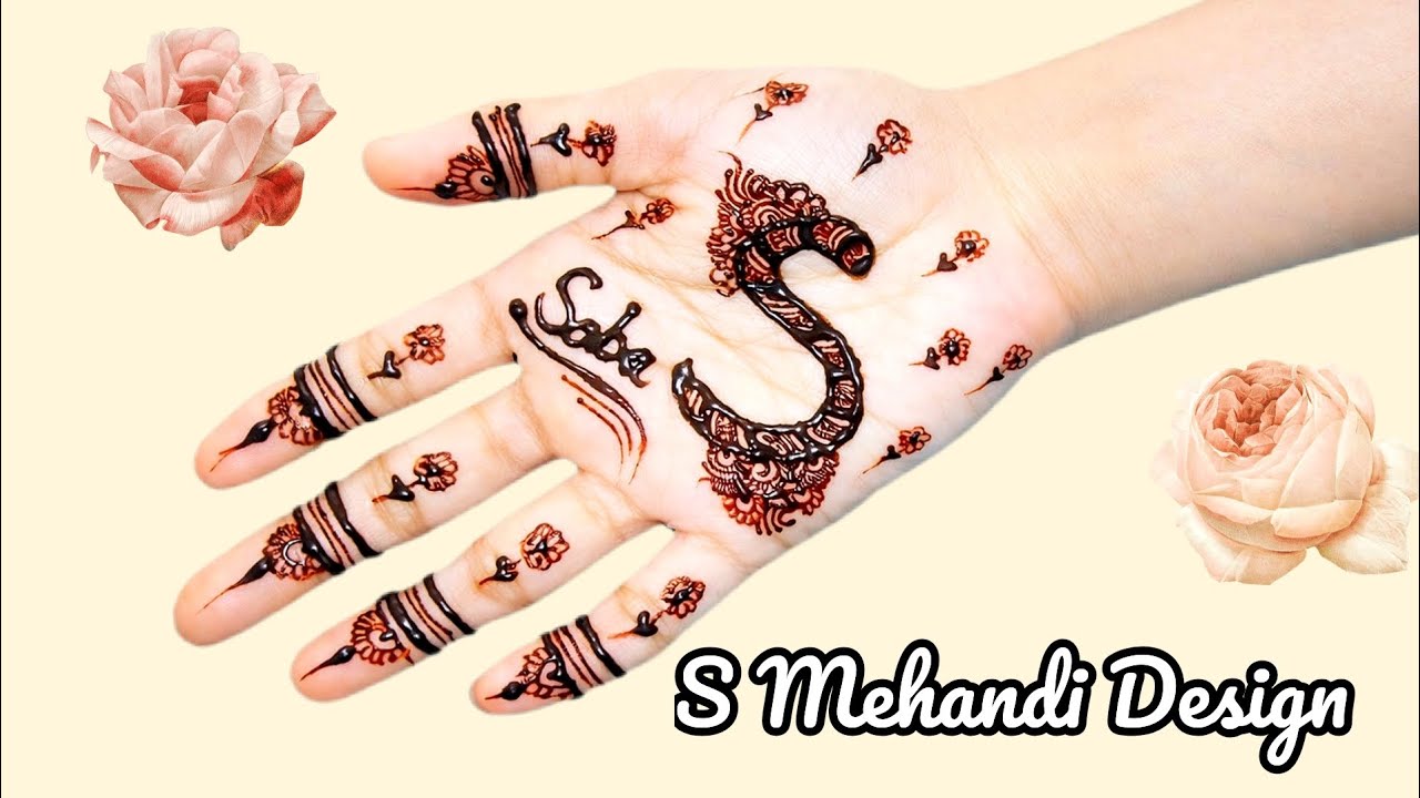🌹S Name Mehndi Design Full Hand | Simple & Trendy Alphabet Mehndi for Girls