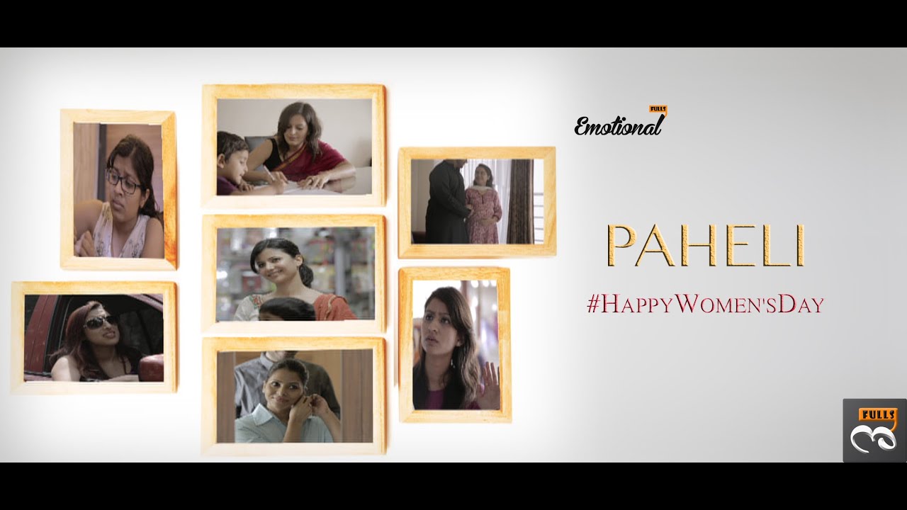 Paheli - Women's Day Special || EmotionalFulls