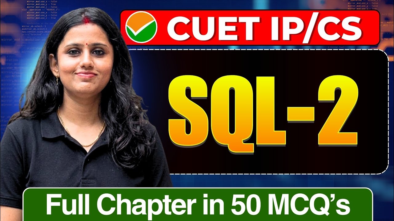 SQL-2 CUET UG 2026 IP/CS | Full Chapter In 50 MCQs | Cuet Ug IP Preparation | Computer Science Mcqs