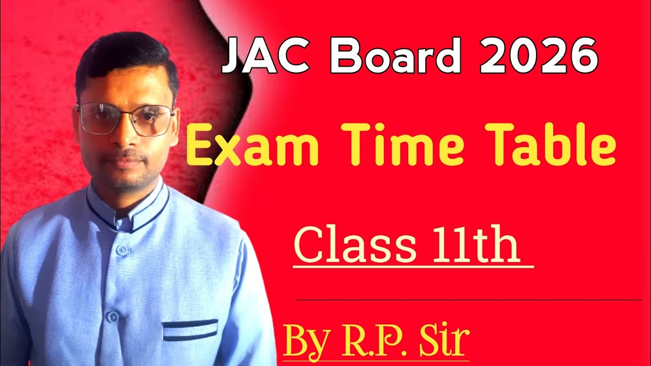 JAC Board Exam Time Table Class 11th 2025-26 