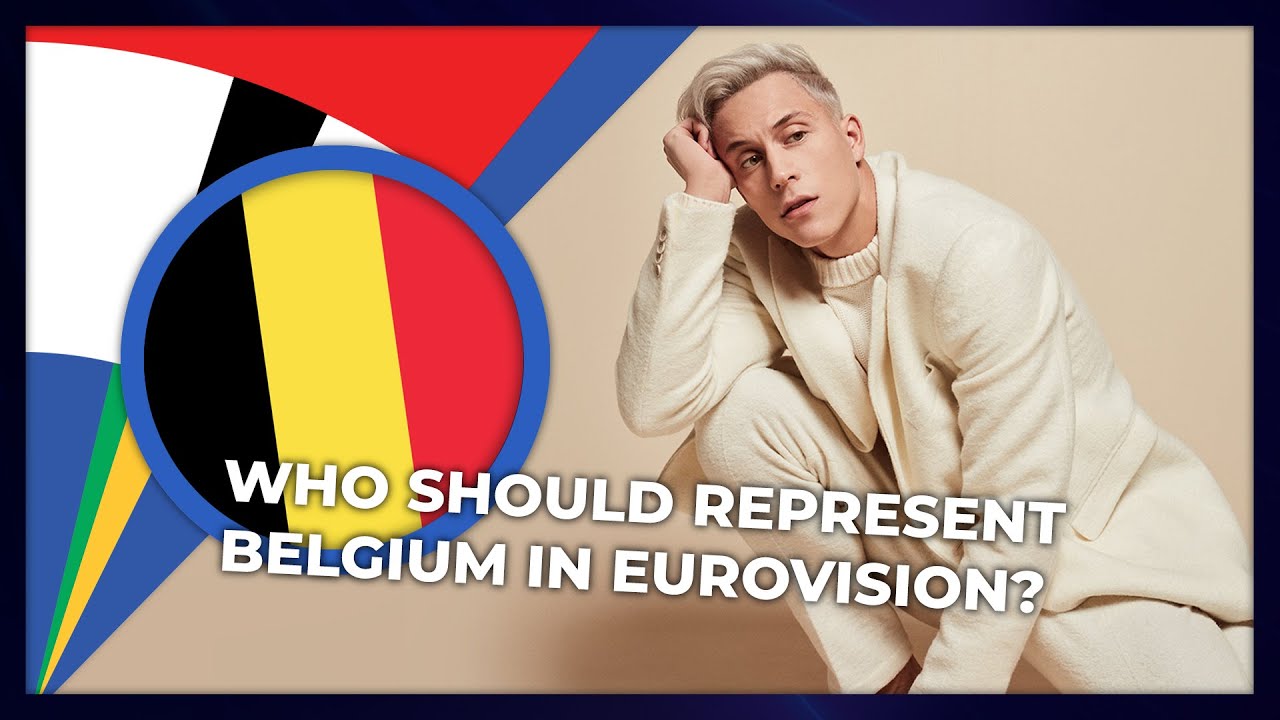 Who should represent Belgium in Eurovision?