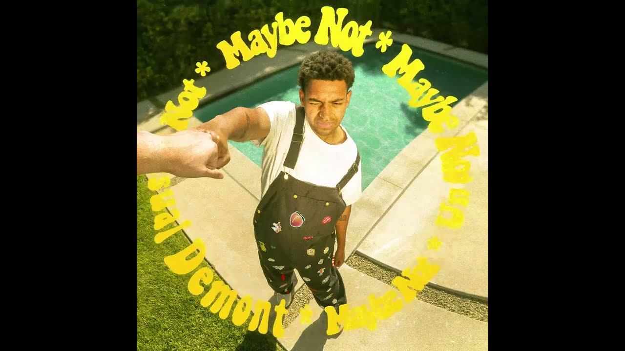 Unusual Demont - 'Maybe Not' (Official Audio)