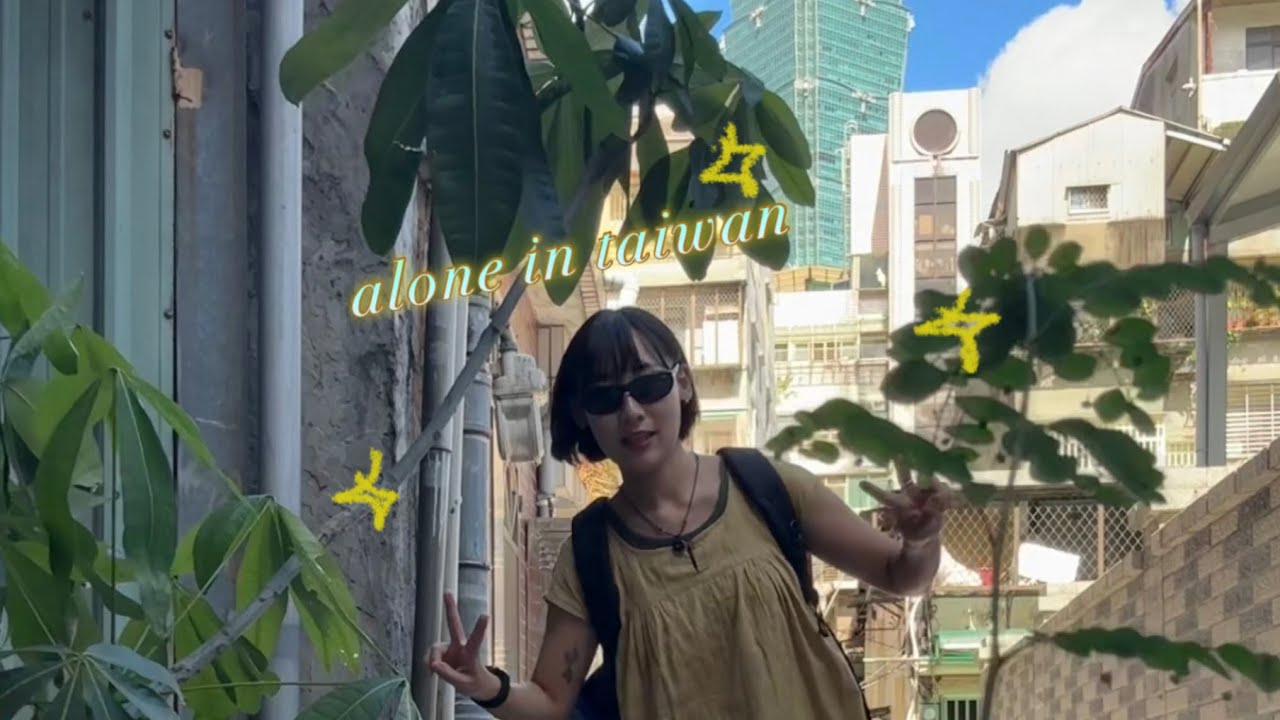 alone in taiwan 🇹🇼