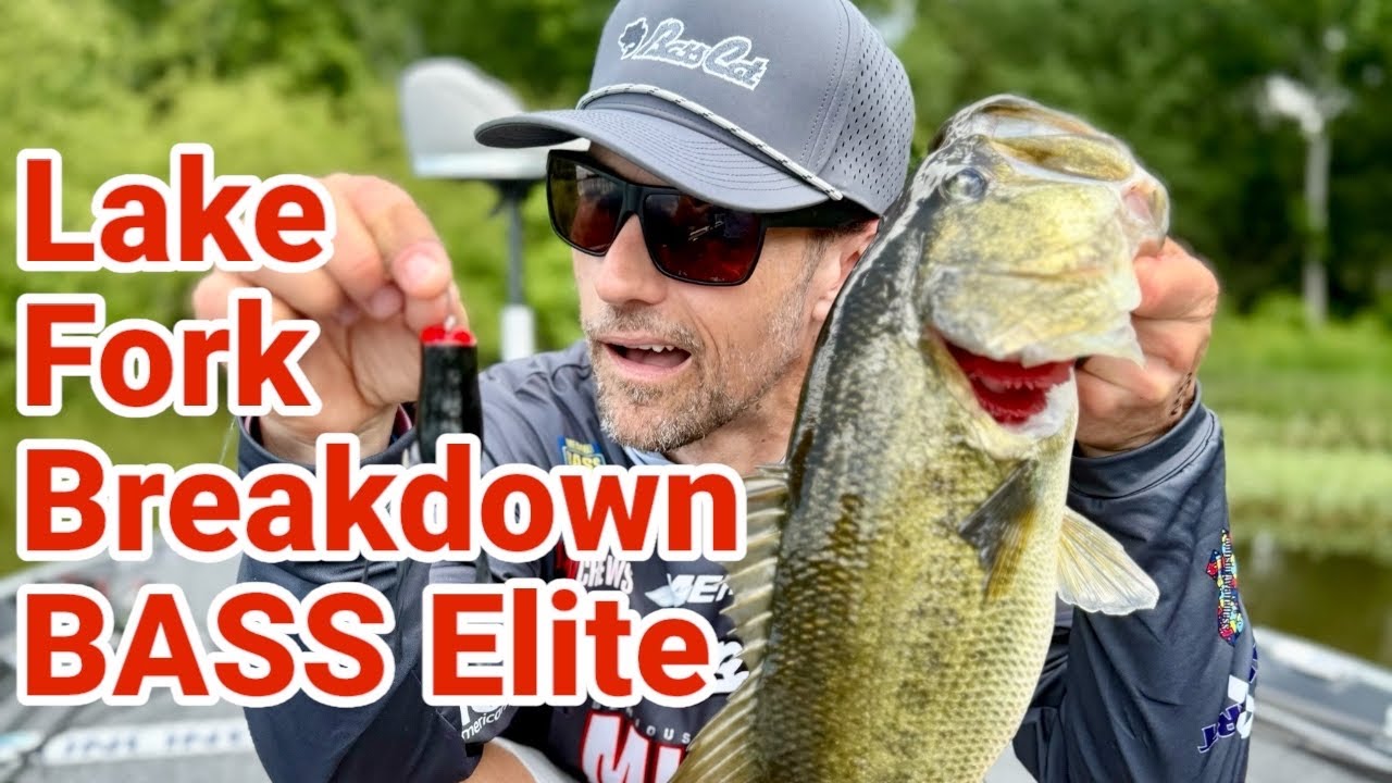Lake Fork Breakdown from BASS Elite