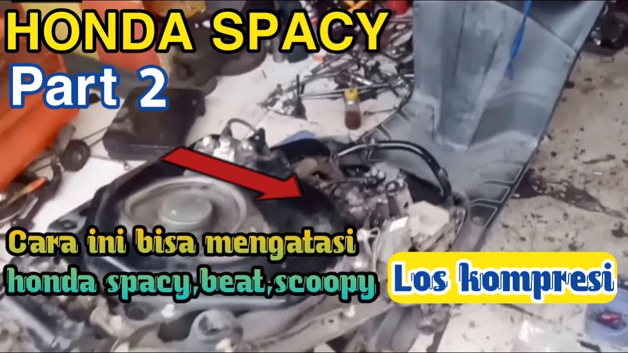 Rakit ! HONDA SPACY HILANG KOMPRESI || PART 2