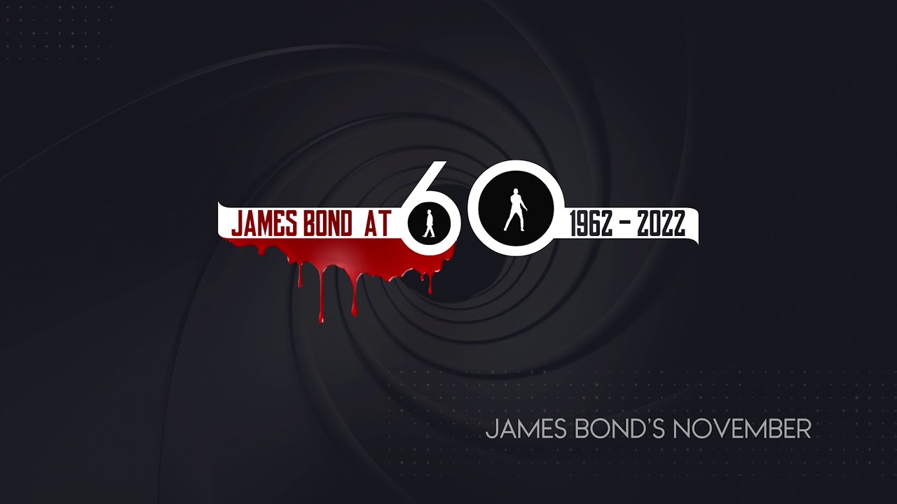 James Bond at 60 - November
