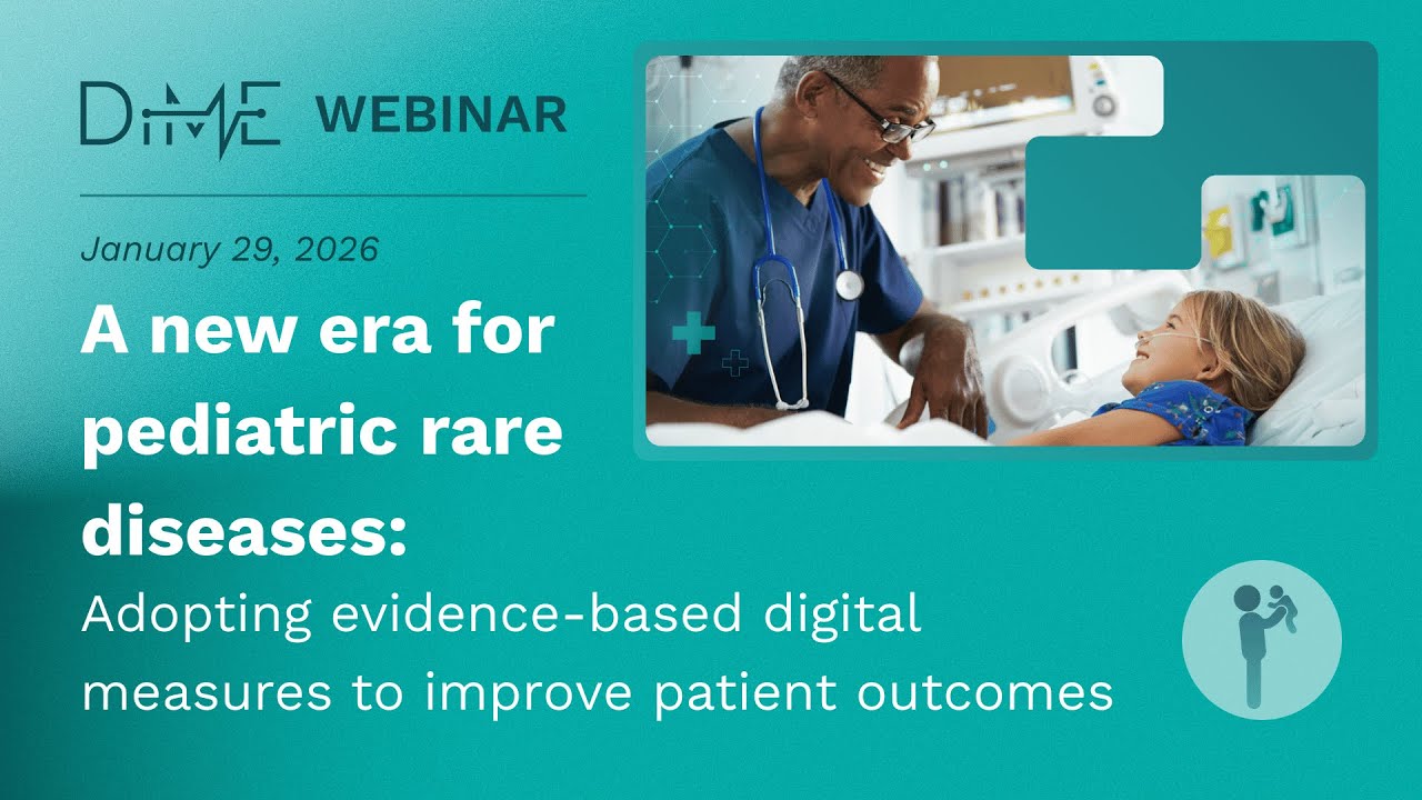 DiMe's core digital measures set to accelerate drug development for pediatric rare diseases