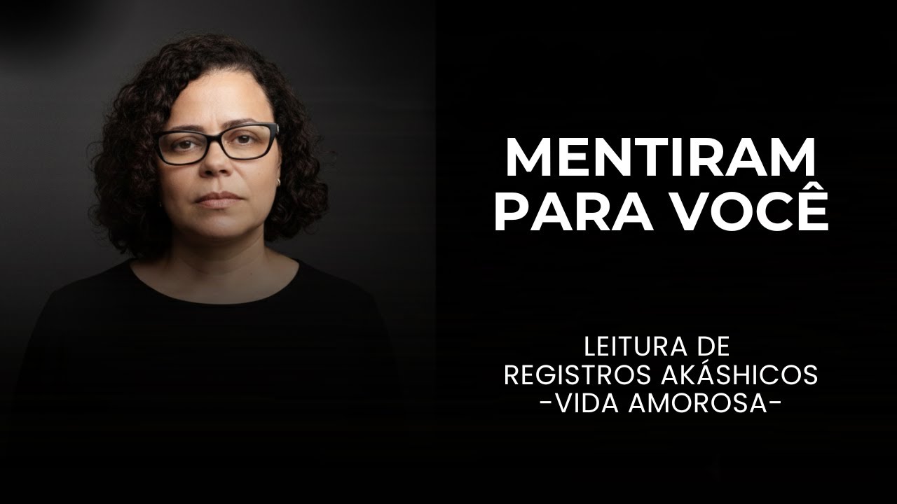 Por que o amor não flui? A verdade espiritual que ninguém te contou - Registros Akáshicos 