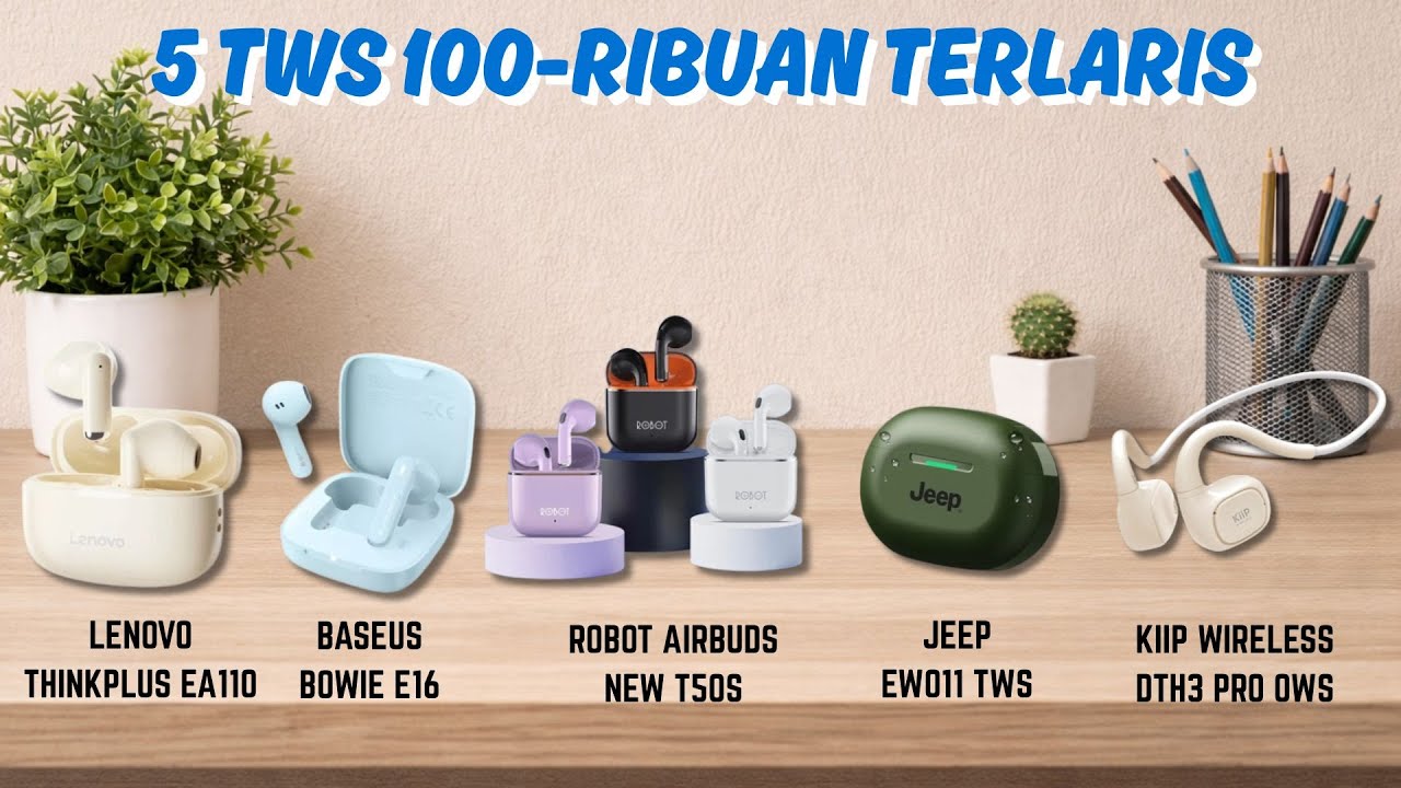 5 TWS 100 Ribuan Terlaris! Murah Tapi Fiturnya Gila 🔥 Bass Nendang & Baterai Awet
