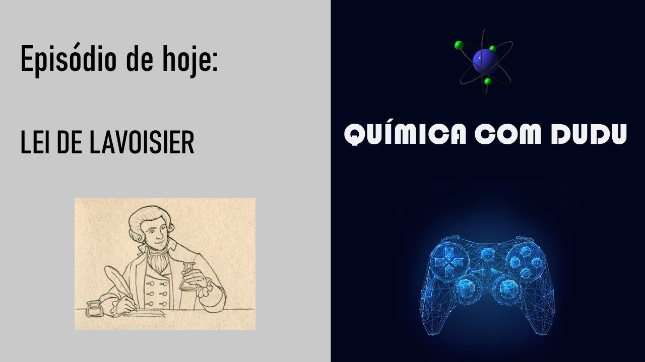 Leis Ponderais: Lei de Lavoisier