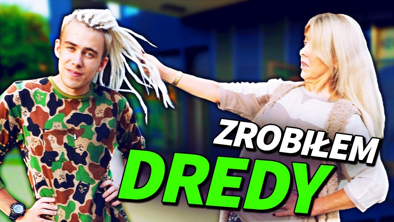 MAMO, ZROBIŁEM DREDY!