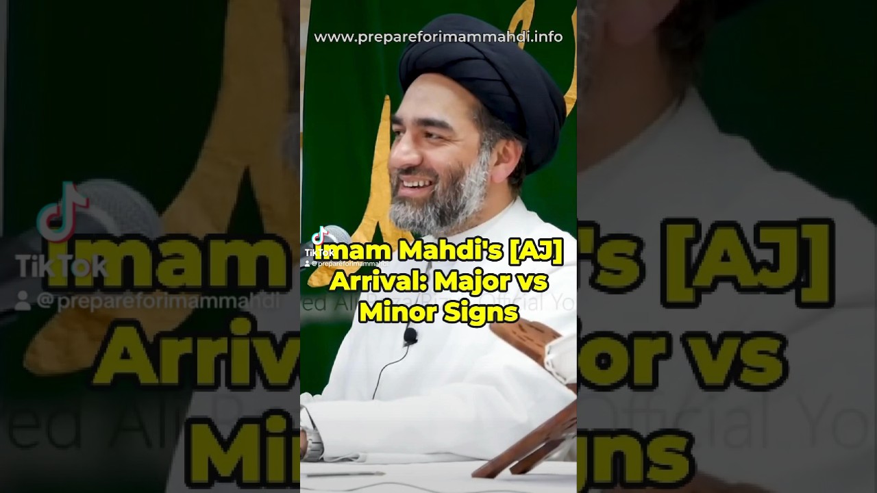 Imam Mahdi&rsquo;s [AJ] Arrival: Major vs Minor Signs | Syed Ali Raza Rizvi #imammahdi #prophetmuhammad
