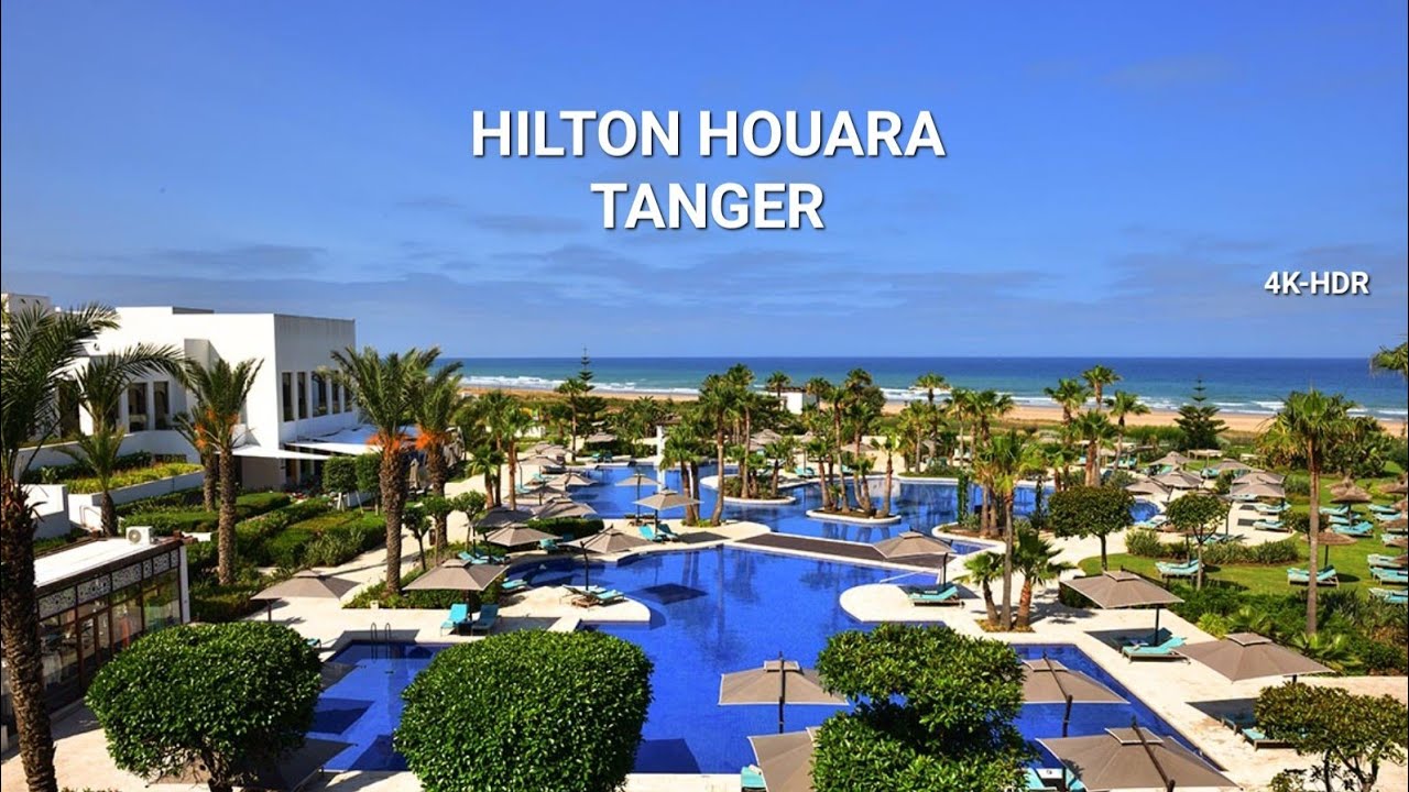 Hilton Houara Tangier: A Luxurious Tour of Morocco's Premier Hotel