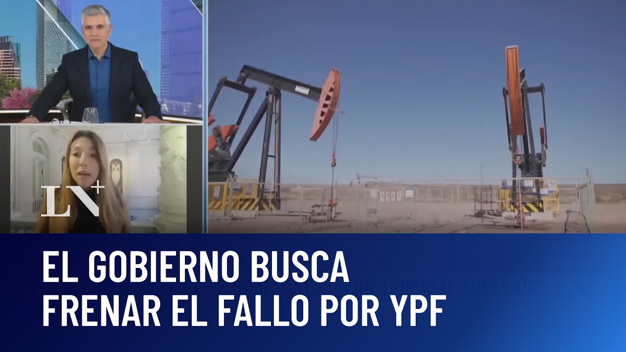 El Gobierno busca frenar el fallo sobre YPF; piden suspender la entrega del 51% de las acciones