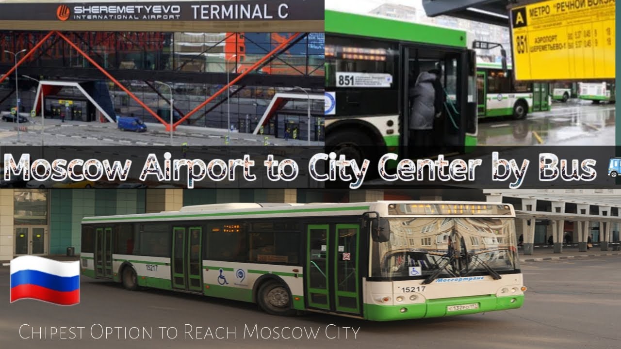 Moscow (SVO) Airport to City center by Bus | Chipest option to reach City Center
